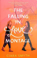 The Falling in Love Montage by Ciara Smyth