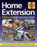 Home Extension Manual – Step-by-Step Guide to Planning, Building & Managing Your Home Renovation Project | DIY & Construction Handbook