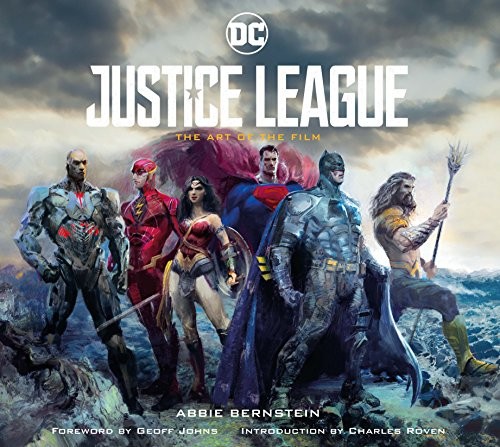 Justice League The Art Of The Film by Abbie Bernstein