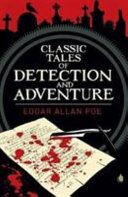 Classic Tales Of Detection And Adventure