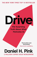 Drive by Daniel H. Pink – The Surprising Truth About What Motivates Us | Motivation & Business Psychology Bestseller