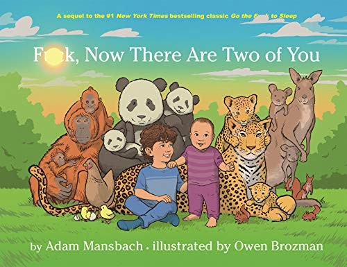 F**k, Now There Are Two of You by Adam Mansbach
