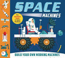 Space Machines: The Interactive Guide to Construction Machines