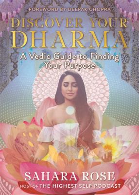 Discover Your Dharma by Sahara Rose