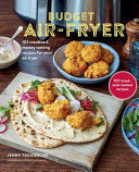 Budget Air-Fryer Cookbook: Money-saving meals for all occasions by Jenny Tschiesche