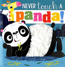 Never Touch a Panda Touch And Feel