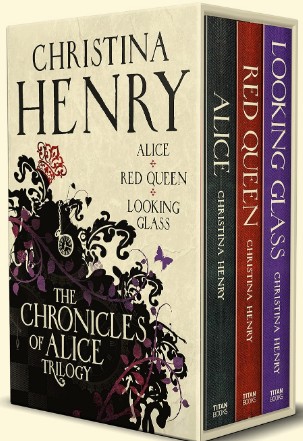 The Chronicles of Alice Trilogy boxset by Christina Henry (Alice, Red Queen, Looking Glass)