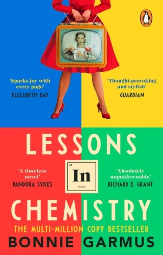 Lessons in Chemistry: The multi-million copy bestseller by Bonnie Garmus