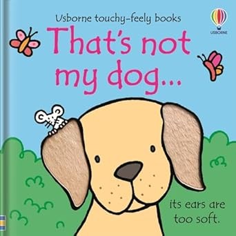 That's not my dog by Fiona Watt (Usborne Touchy Feely Books)
