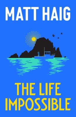 The Life Impossible: THE INSTANT SUNDAY TIMES BESTSELLER