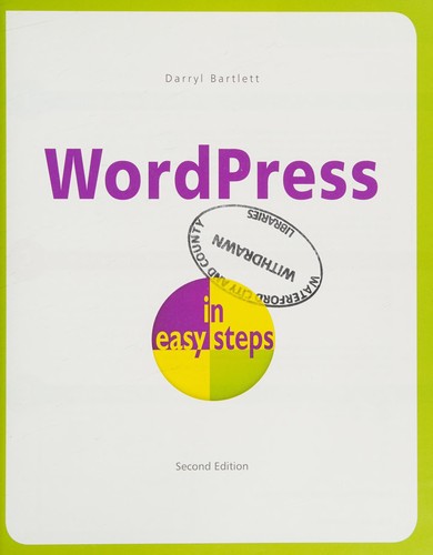 WordPress in easy steps, 2nd edition by Darryl Bartlett