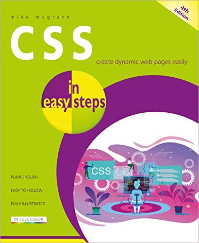 CSS in easy steps, 4th edition by Mike McGrath