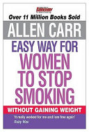 The Easyway For Women To Stop Smoking by Allen Carr