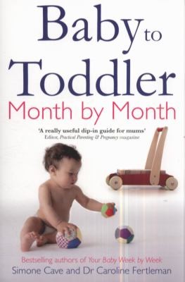 Baby to Toddler Month By Month