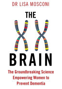 The XX Brain, Lisa Mosconi, Nervous System, Brain Science