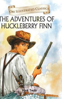 The Adventures of Huckleberry Finn-Om Illustrated Classics